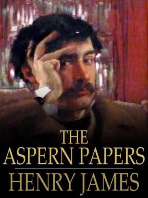 Title details for The Aspern Papers by Henry James - Available